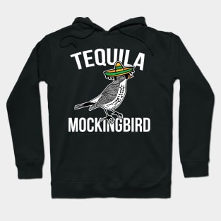 Tequila Mockingbird - Funny Bar Hopping May 5th Hoodie